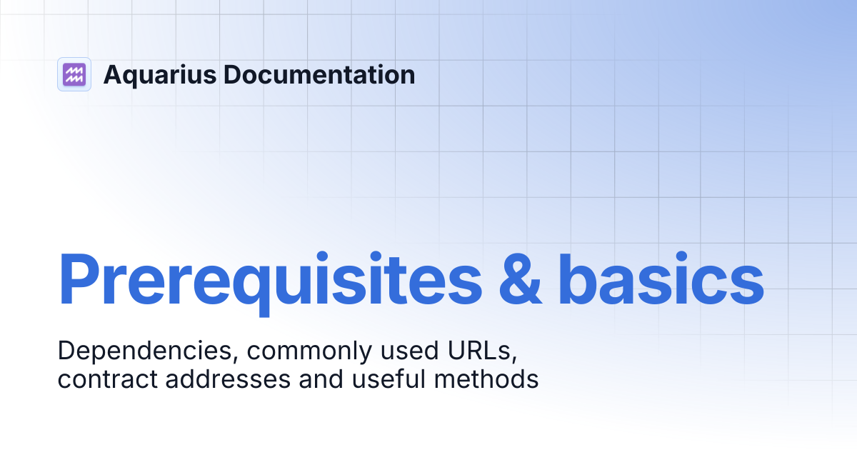 Prerequisites & Basics | Aquarius Guide